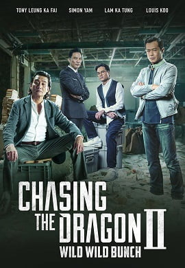 Chasing the Dragon 2 Wild Wild Bunch