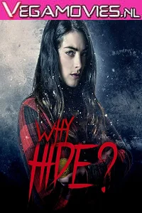 Why Hide 2018 Hindi po