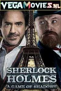 Sherlock Holmes A Game of Shadows movie dual audio download 480p 720p 1080p