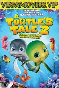 A Turtles Tale 2 Sammys Escape from Paradise
