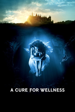 A Cure for Wellness 2016 movie poster