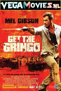 Get the Gringo 2012 Hindi Dubbed