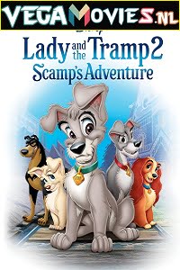 Lady and the Tramp 2 Scamps Adventure 2001
