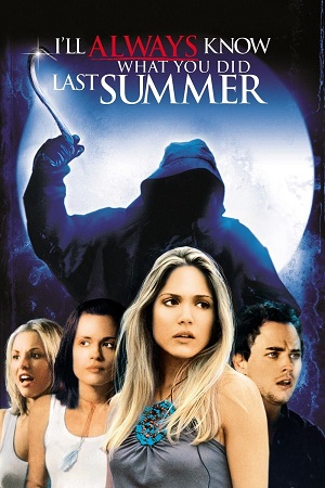 I Will Always Know What You Did Last Summer