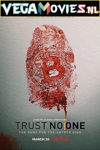 Trust No One The Hunt for the Crypto King