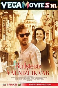 Loneliness bu iste bir yalnizlik var 2013