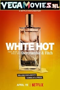 White Hot The Rise Fall Of Abercrombie Fitch