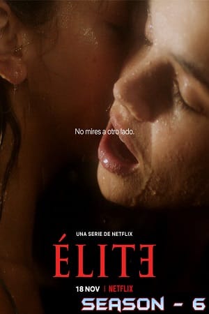 Elite Netflix Original 2022 Season 6