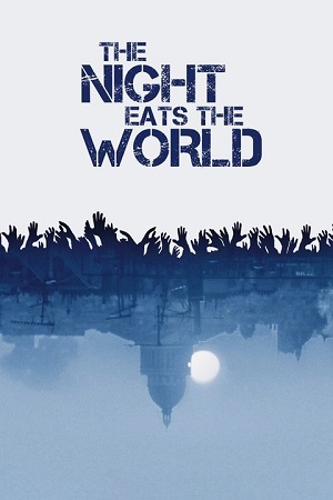 The Night Eats the World poster