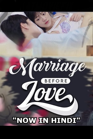 Married first then fall in love Hindi Dubbed