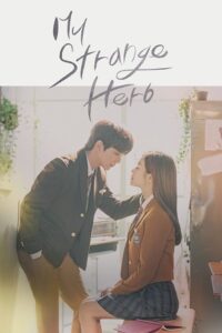 My Strange Hero 2018 Hindi Dubbed