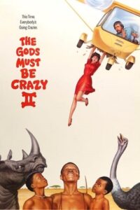 The Gods Must Be Crazy II