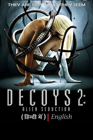 Decoys 2 Alien Seduction 2007 WEBRip Dual Audio