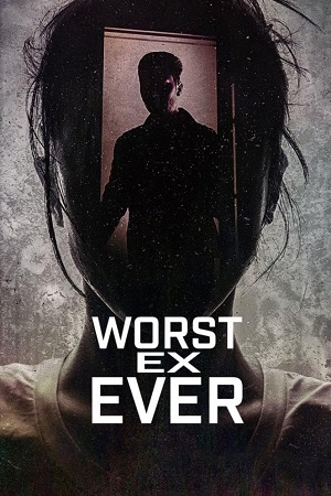 Worst Ex Ever 2024 Hindi